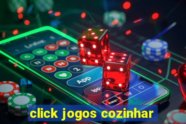 click jogos cozinhar